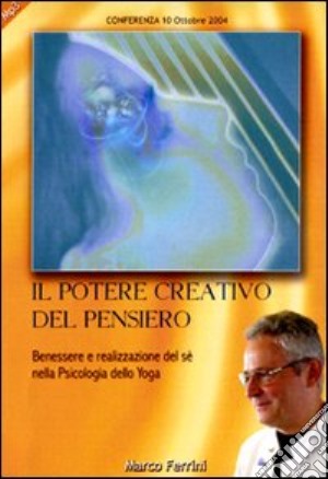 Il potere creativo del pensiero. Audiolibro. CD Audio formato MP3 cd musicale di Ferrini Marco