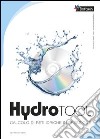 Hydrotool. Calcolo di reti idriche in pressione. CD-ROM. Con libro cd musicale di Giuliano Giuseppe