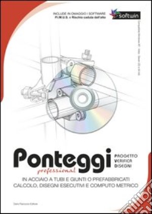 Ponteggi. Progetto, verifica, disegni. CD-ROM. Con libro cd musicale di Sanginisi Michele