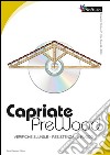 Capriate PreWood. CD-ROM. Con libro cd