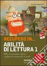 Emanuele Gagliardini - Recupero In... Abilita Di Lettura. CD-ROM cd
