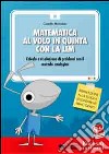 Camillo Bortolato - Matematica Al Volo In Quinta Con La LIM. Calcolo E Risoluzione Di Problemi Con Il Metodo Analogico. CD-ROM cd