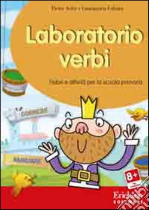 Laboratorio verbi. Fiabe e attività per la scuola primaria. CD-ROM cd musicale di Acler Pietro; Fabiani Laura M.