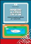 Roberto Morgese - Grammatica Valenziale Con La Lim. Attivita Per La Scuola Primaria. CD-ROM cd
