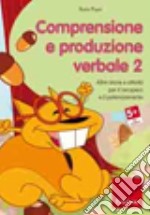 Ilaria Pagni - Comprensione E Produzione Verbale. Altre Storie E Attivita Per Il Recupero E Il Potenziamento. CD-ROM #02