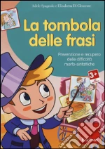 La tombola delle frasi. Prevenzione e recupero delle difficoltà morfo-sintattiche. CD-ROM cd