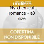 My chemical romance - a3 size cd