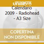 Calendario 2009 - Radiohead - A3 Size cd