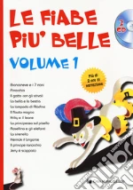 Le fiabe più belle. Vol. 1 cd