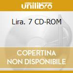 Lira. 7 CD-ROM cd