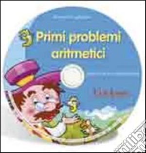 Primi problemi aritmetici. Esercizi per la scuola primaria. CD-ROM cd musicale di Gagliardini Emanuele