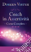 Coach in assertività. Con CD-Audio cd musicale di Virtue Doreen