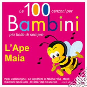 L'Ape Maia. Le 100 canzoni per bambini più belle di sempre. CD Audio. Vol. 1: 1-25 cd musicale