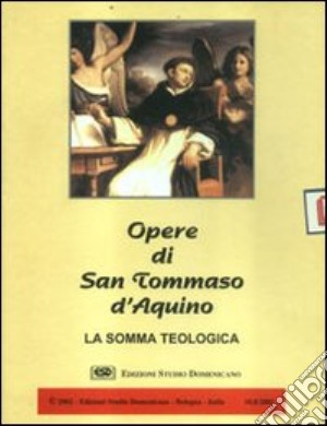 La somma teologica. CD-ROM cd musicale di Tommaso d'Aquino (san)