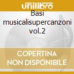 Basi musicalisupercanzoni vol.2 cd