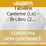 Tabelline Canterine (Le) - Bi-Libro (2 Libri+Cd+Dvd) cd