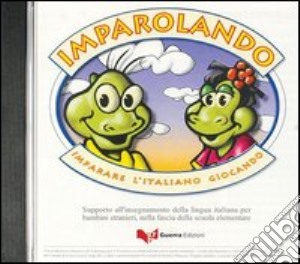 Imparolando. Imparare l'italiano giocando. CD-ROM cd musicale