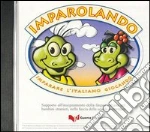 Imparolando. Imparare l'italiano giocando. CD-ROM cd