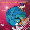 Girotondo. L'italiano nel mondo. 5-6 anni. CD Audio cd musicale di Pederzani Linuccio Cappelletti Alida Mezzadri Marco