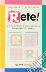 Rete! Primo approccio. Parte B. Audiocassetta cd