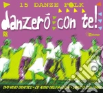 Danzerò con te! CD Audio cd
