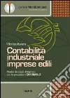 Contabilità industriale imprese edili. CD-ROM cd