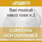 Basi musicali vasco rossi v.1 cd