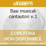 Basi musicali cantautori v.1 cd
