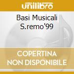 Basi Musicali S.remo'99 cd