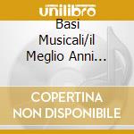 Basi Musicali/il Meglio Anni 60/70