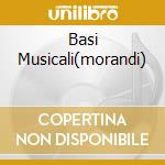Basi Musicali(morandi) cd musicale di MORANDI(basi musivali vol.1)