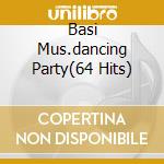 Basi Mus.dancing Party(64 Hits) cd