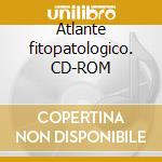Atlante fitopatologico. CD-ROM cd