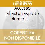 Accesso all'autotrasporto di merci. Quizzando s'impara. DVD-ROM cd