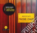 Le canzoni di Piero Ciampi e Pino Pavone. Con CD-Audio