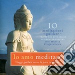 Swami Kriyananda - Io Amo Meditare. Viaggi Guidati Verso La Pace Interiore. Audiolibro. CD Audio