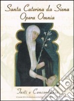 Santa Caterina da Siena. Opera omnia. Testi e concordanze. CD-ROM
