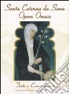 Santa Caterina da Siena. Opera omnia. Testi e concordanze. CD-ROM cd musicale di Sbaffoni F. (cur.)