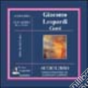 Canti. Audiolibro. CD Audio cd musicale di Leopardi Giacomo