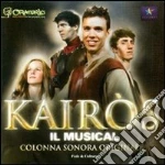 Kairòs. Il musical. CD Audio cd