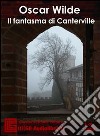 Il fantasma di Canterville letto da Claudio Gneusz. Audiolibro. CD Audio cd