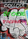 Storie di ordinaria italianità. Audiolibro. CD Audio. Ediz. integrale cd