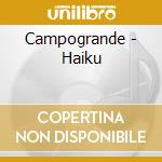 Campogrande - Haiku cd