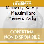Messeri / Baroni - Massimiliano Messeri: Zadig cd