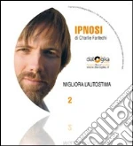 Migliora l'autostima. Audiolibro. CD Audio cd