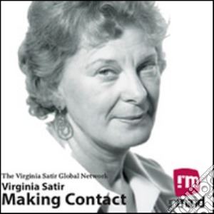 Making contact. Audiolibro. CD Audio cd musicale di Satir Virginia