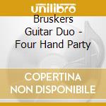 Bruskers Guitar Duo - Four Hand Party cd