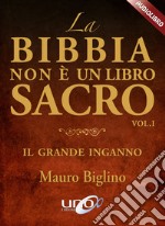 Mauro Biglino - La Bibbia Non E Un Libro Sacro. Il Grande Inganno. Audiolibro. CD Audio Formato MP3 #01