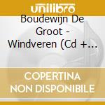 Boudewijn De Groot - Windveren (Cd + Libro) cd