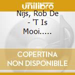 Nijs, Rob De - 'T Is Mooi.. -Cd+Book- cd